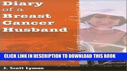 [PDF] Diary of a Breast Cancer Husband Popular Online