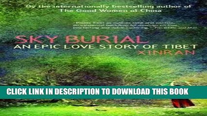 [PDF] Sky Burial: An Epic Love Story of Tibet Popular Collection