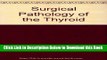 [Reads] Surgical Pathology of the Thyroid Online Ebook