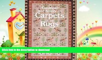 FAVORITE BOOK  European and American Carpets and Rugs: A History of the Hand-Woven Decorative