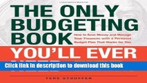 Read The Only Budgeting Book You ll Ever Need: How to Save Money and Manage Your Finances with a