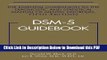 [Read] DSM-5 Guidebook: The Essential Companion to the Diagnostic and Statistical Manual of Mental