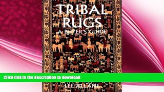 READ  Tribal Rugs: A Buyer s Guide FULL ONLINE