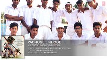 PADHOGE LIKHOGE Full Song ( Audio)- M.S. DHONI -THE UNTOLD STORY -Sushant Singh Rajput, Disha Patani (1)