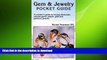 FAVORITE BOOK  Gem   Jewelry Pocket Guide: A Traveler s Guide to Buying Diamonds, Colored Gems,