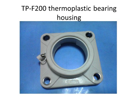 Thermoplastic Bearing Housing