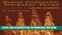 [PDF] Grave Concerns, Trickster Turns: The Novels of Louis Owens (American Indian Literature