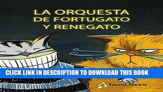 [PDF] La orquesta de Fortugato y Renegato (Spanish Edition) Exclusive Full Ebook
