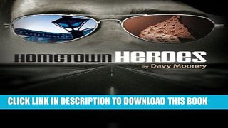 [New] Hometown Heroes Exclusive Full Ebook