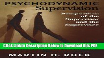 [Read] Psychodynamic Supervision: Perspectives for the Supervisor and the Supervisee Popular Online