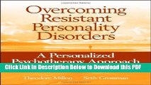 [Read] Overcoming Resistant Personality Disorders: A Personalized Psychotherapy Approach Ebook Free