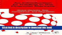 Read An Introduction to Trading in the Financial Markets: Global Markets, Risk, Compliance, and
