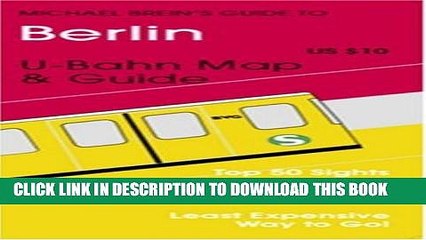 [PDF] Berlin - Michael Brein s Travel Guides to Sightseeing: By Public Transportation Full Colection