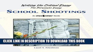 [PDF] School Shootngs (Writing the Critical Essay: An Opposing Viewpoints Guide) Full