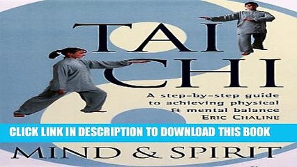 Collection Book Tai Chi For Body, Mind   Spirit: A Step-by-Step Guide to Achieving Physical