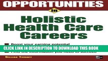 Collection Book Opportunities in Holistic Health Care Careers (Opportunities InÃ¢â‚¬Â¦Series)