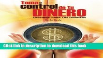 Read Toma el control de tu dinero (Spanish Edition)  Ebook Free
