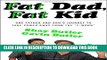 [Read] Fat Dad, Fat Kid: One Father and Son s Journey to Take Power Away from the 
