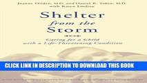 [PDF] Shelter From The Storm: Caring For A Child With A Life-threatening Condition Popular