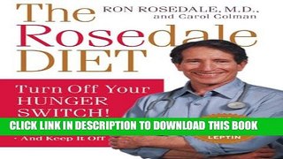 [Read] The Rosedale Diet: Turn Off Your Hunger Switch Full Online