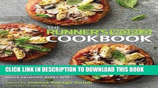 [Read] The Runner s World Cookbook:Â 150 Ultimate Recipes for Fueling Up and Slimming Down--While