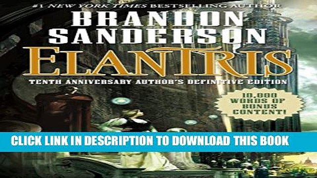 [PDF] Elantris: Tenth Anniversary Author s Definitive Edition Full Online