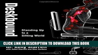 [PDF] Deskbound: Standing Up to a Sitting World Full Online