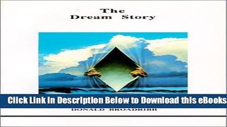 [Reads] The Dream Story (Studies in Jungian Psychology by Jungian Analysts) Free Books