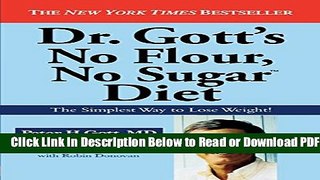 [Download] Dr. Gott s No Flour, No Sugar(TM) Diet Free Online