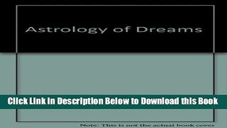 [Download] Astrology of Dreams Online Books