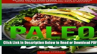 [Get] Paleo Diet: Paleo: 30 Day Paleo Challenge to Lose 22 Pounds with 120 Mouth-Watering Paleo