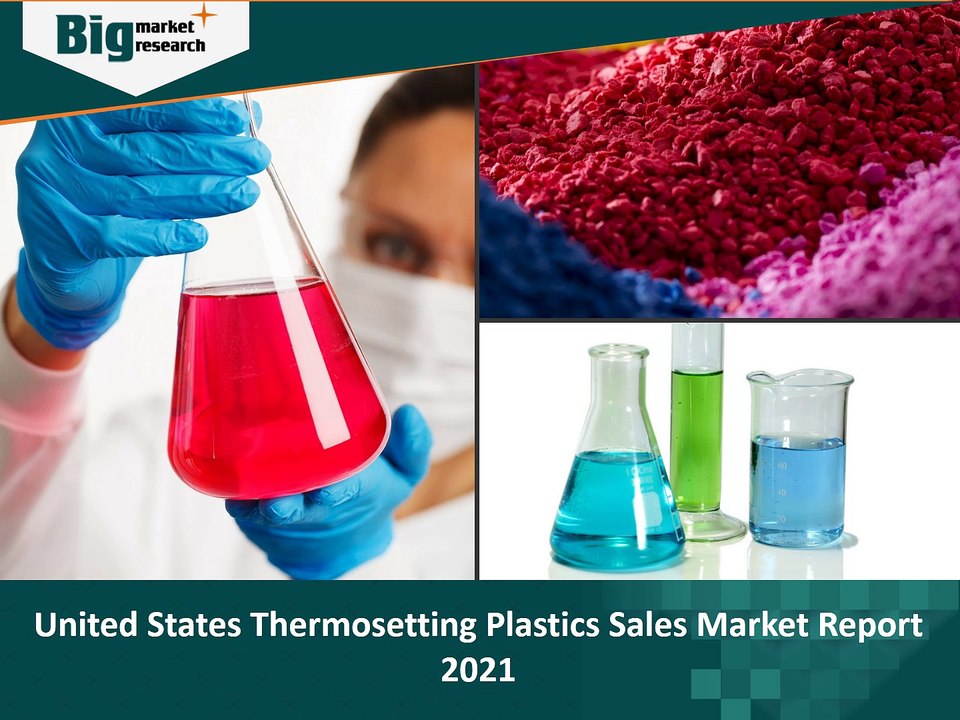 United States Thermosetting Plastics Sales Market 2021 Strategies, Impacts & Share