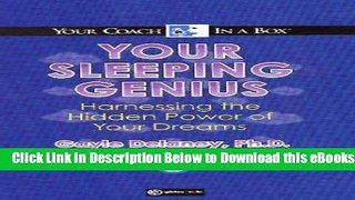 [Reads] Your Sleeping Genius: Harnessing the Hidden Power of Your Dreams (Your Coach in a Box)