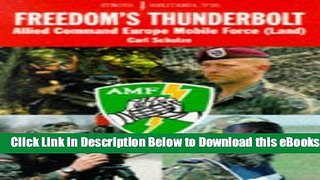 [Download] Freedom s Thunderbolt: Allied Command Europe Mobile Force (Europa Militaria Special)