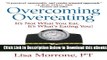 [Reads] Overcoming Overeating: It s Not What You Eat, It s What s Eating You! Online Books