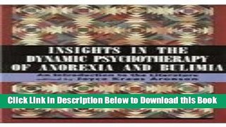 [Best] Insights in Dynamic Psychotherapy of Anorexia and Bulimia: An Introduction to the