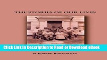 [Get] THE STORIES OF OUR LIVES: A story of healing through dreams and intuition Popular Online