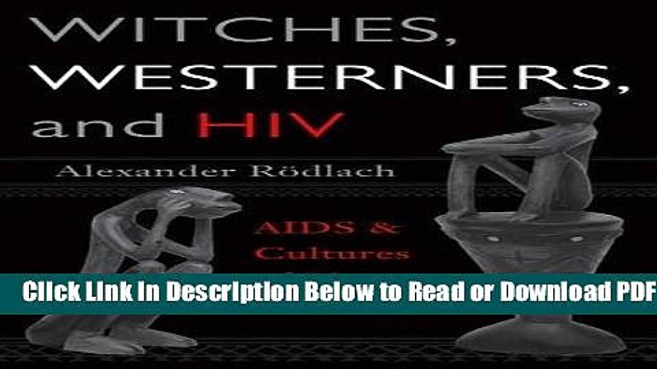 [Get] Witches, Westerners, and HIV: AIDS and Cultures of Blame in Africa Popular Online