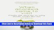 [PDF] When anorexia came to visit: Families talk about how an eating disorder invaded their lives