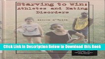 [Reads] Starving to Win: Athletes and Eating Disorders (Teen Health Library of Eating Disorder