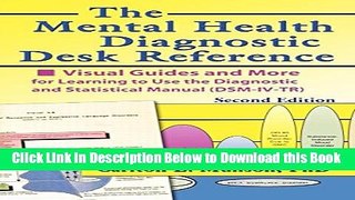 [Reads] The Mental Health Diagnostic Desk Reference: Visual Guides and More for Learning to Use