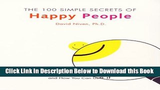 [Reads] The 100 Simple Secrets of Happy People: What Scientists Have Learned and How You Can Use