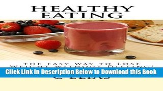 [Best] Healthy Eating - the easy way to lose weight without dieting! Online Books