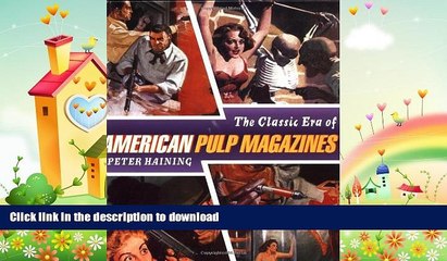 GET PDF  The Classic Era of American Pulp Magazines  GET PDF