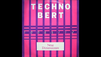 Techno Bert - Neue Dimensionen (Intro + Original)