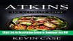 [Read] Atkins Diet: The Top 330+ Approved Recipes for Rapid Weight Loss with 1 FULL Month Meal
