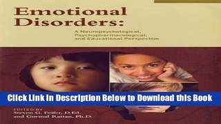 [Best] Emotional Disorders: A Neuropsychological, Psychopharmacological, and Educational