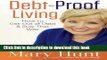 Download Debt-Proof Living: How to Get Out of Debt   Stay That Way  PDF Online