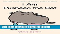 Download I Am Pusheen The Cat (Turtleback School   Library Binding Edition)  PDF Online