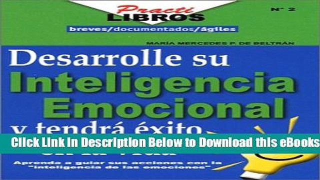 [PDF] Desarrolle su inteligencia emocional y tendra exito en la vida (Spanish Edition) Free Ebook